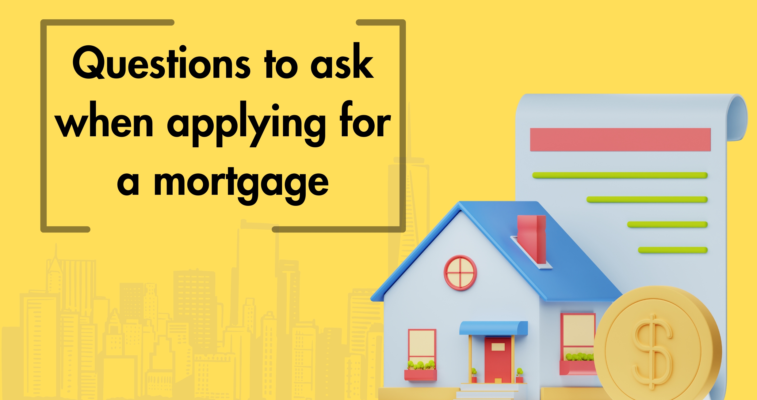 Questions-to-ask-when-applying-for-a-mortgage